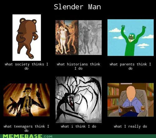 Poor Slenderman - meme