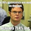 Statistics! Who needs them!
