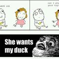 I made her quack