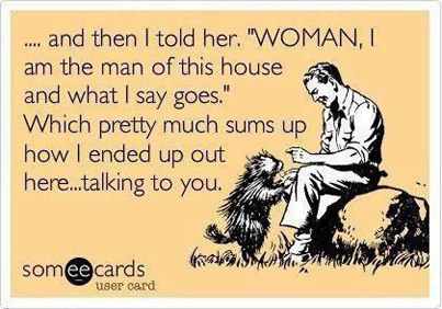 Women... they drive you crazy enough to talk to animals and shit.... - meme