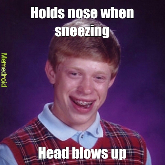 Sneezing Brian - meme