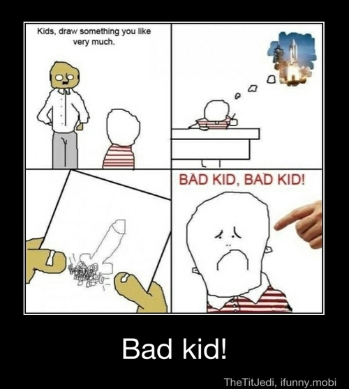 Bad Kid! - meme