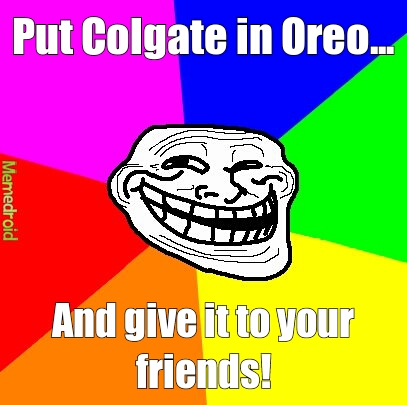 Oreo+Colgate - meme