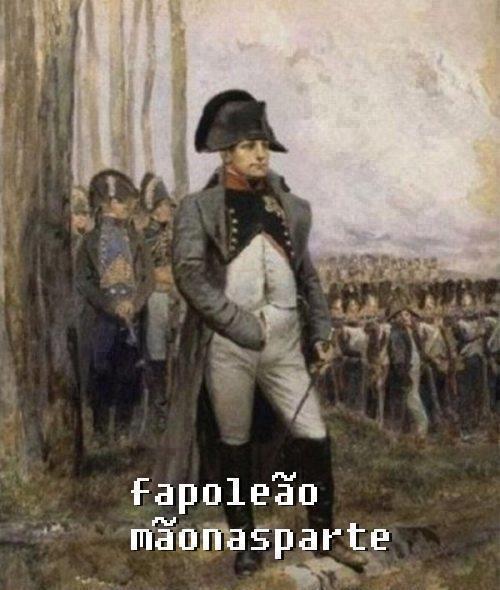 FapoleÃ£o MÃ£oNasParte - meme