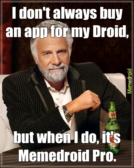 The only app I've ever bought. - meme