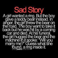Sad story/;