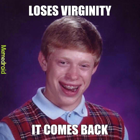 losing virginity - meme