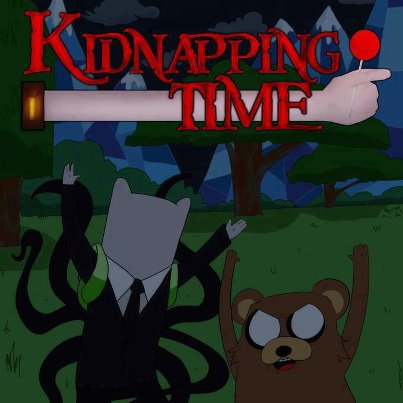 Kidnapping Time! With Slender and Pedobear! - meme