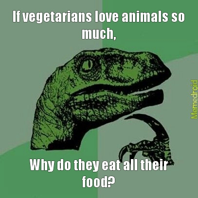 Vegetarians - meme