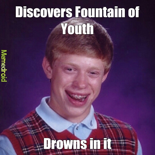 Fountain of Youth - meme