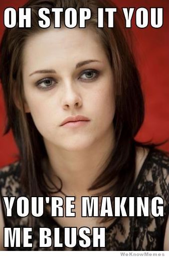 Please, Kristen. Control yourself. - meme