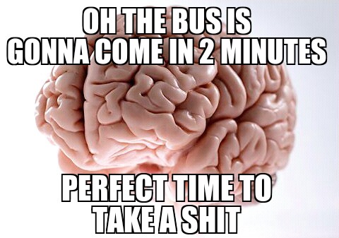 Scumbag Brain - meme