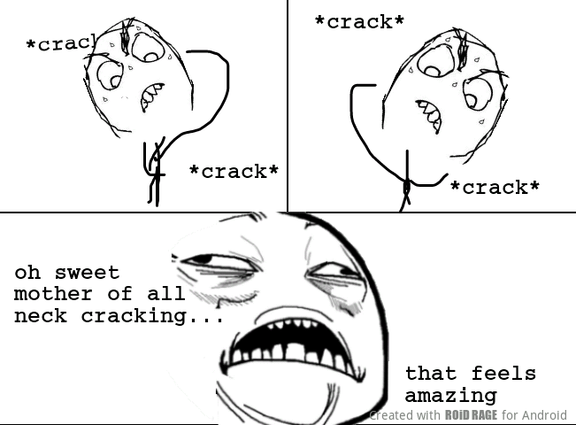 neck cracking - meme