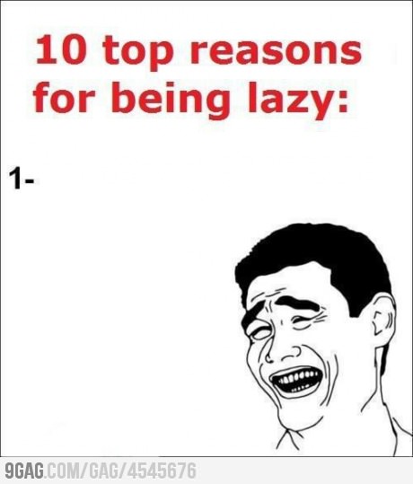 being lazy - meme