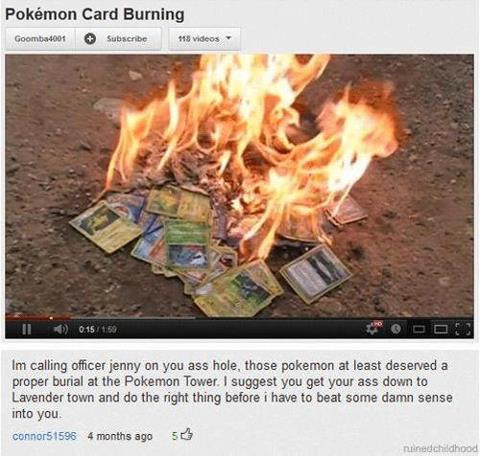 why would u burn the pokemon cards like that :(... - meme