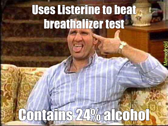 Drunk test never fails - meme