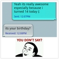 Its my birthday :D