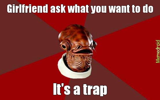 it's a trap - meme