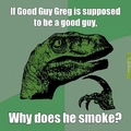 Good Guy Greg?