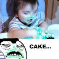 Cake...
