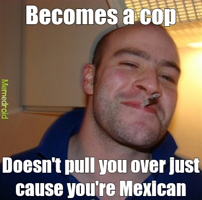 good cop Greg - meme