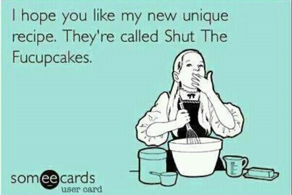 SHUT THE FU... Cupcakes - meme